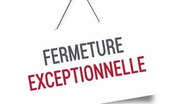Fermeture exceptionnelle